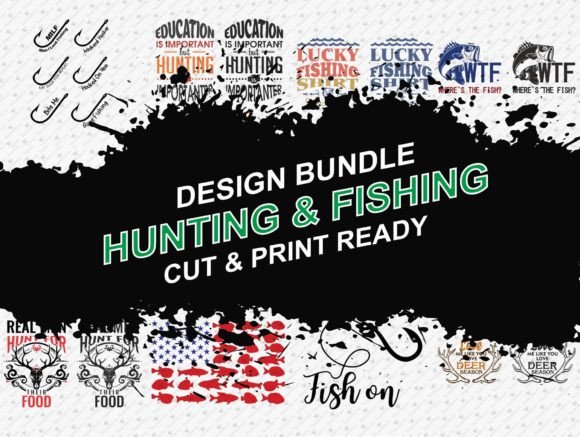 Download Hunting Fishing 33 Designs Tshirt Bundle - Tshirt Collection